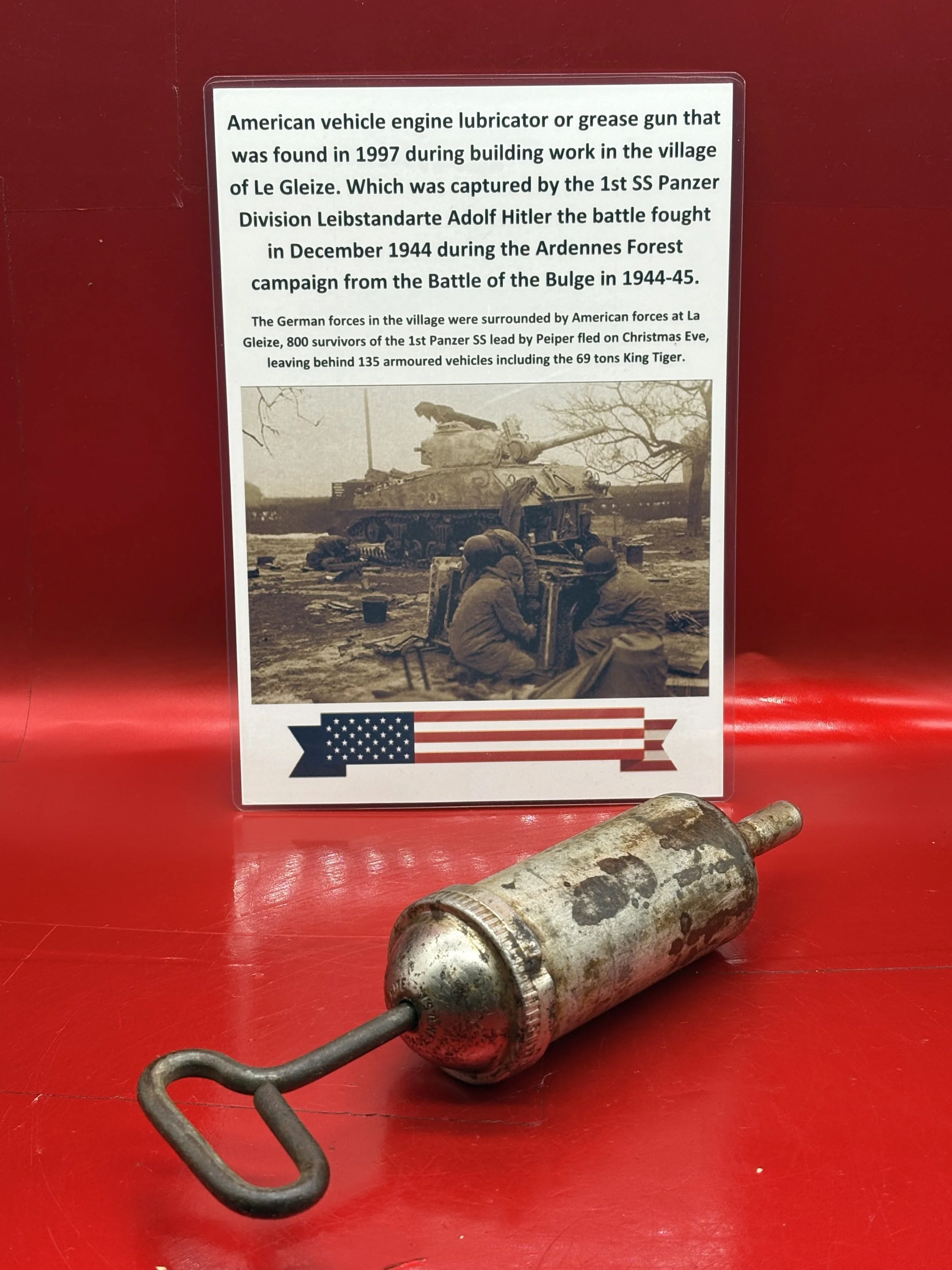 American vehicle engine lubricator or grease gun, lovely condition that was found in 1997 during building work in the village of Le Gleize,battle in Ardennes forest 1944