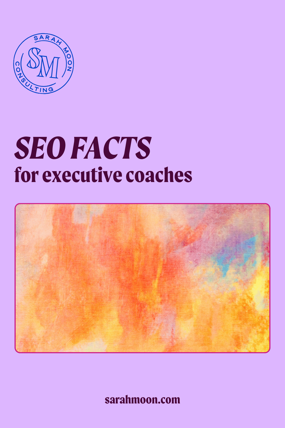 A purple rectangle with "SEO facts for executive coaches" in maroon
