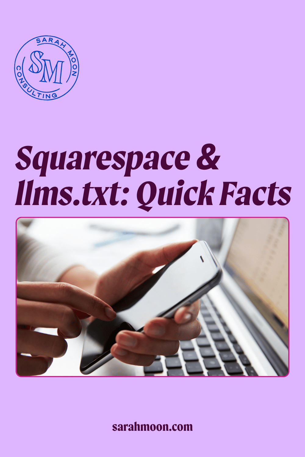 A purple rectangle with the text "Squarespace & LLMs.txt: Quick Facts"