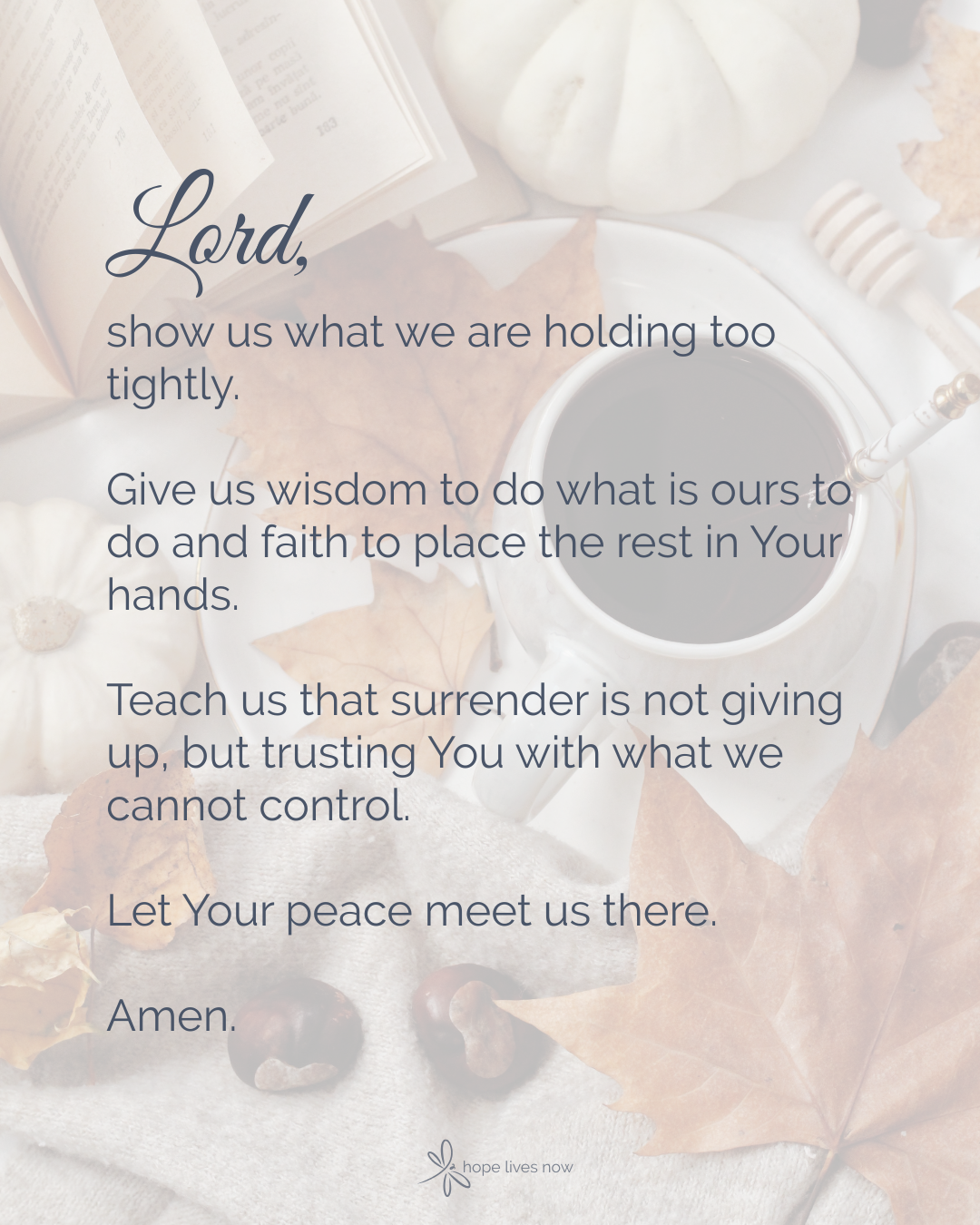 When Surrender Means Letting Go of What You Cannot Control