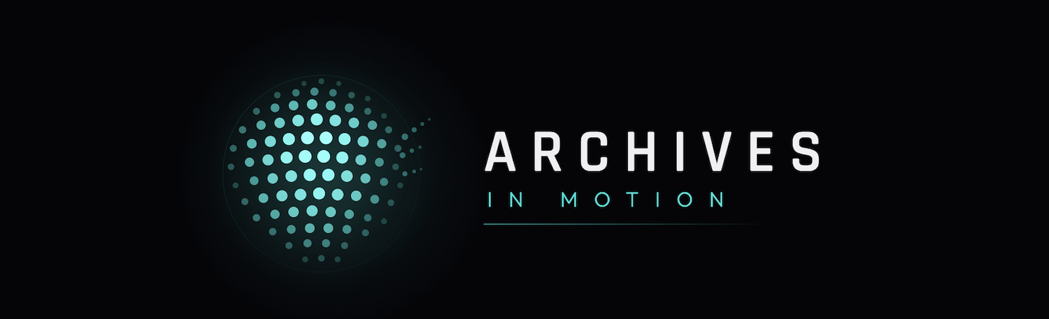 Archives in Motion