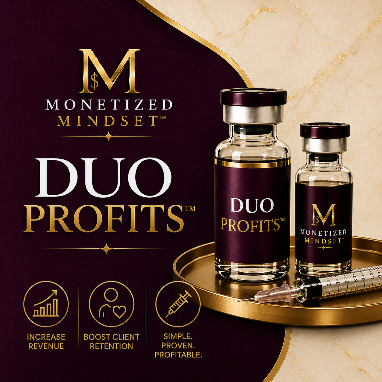 Product packaging for Monetized Mindset Duo Profits, featuring two vials labeled DUO PROFITS and Monetized Mindset, on a golden tray. The background is a combination of dark maroon and beige with gold accents. Text highlights benefits like increasing revenue, boosting client retention, and proven profitability with icons.