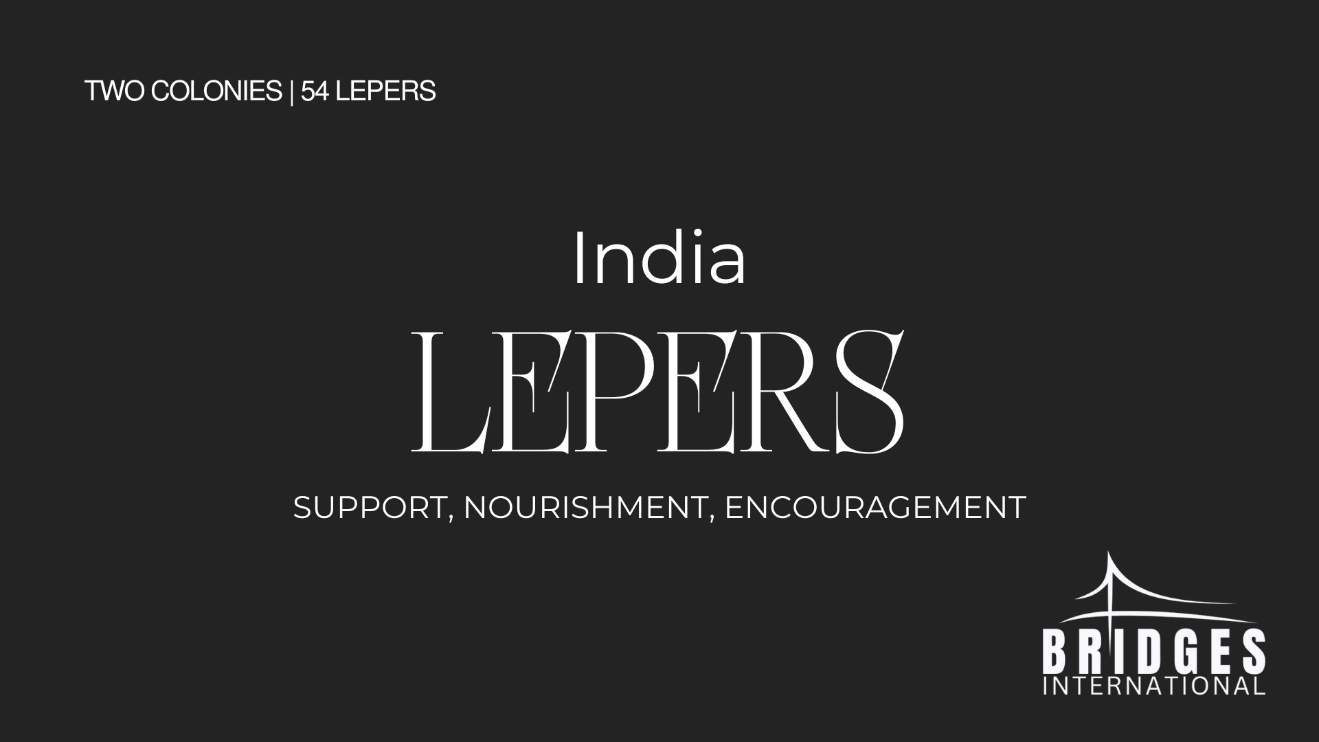 Why Support the Lepers