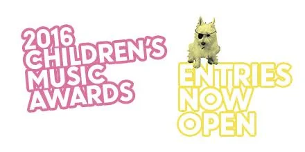 Entries open for the 2016 Children's Music Awards
