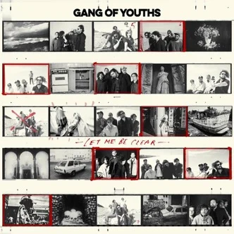Gang Of Youths release new EP 'Let Me Be Clear'