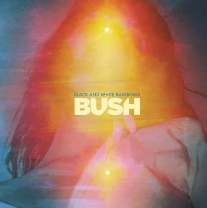 Bush returning with new album 'Black And White Rainbows'