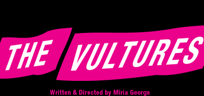 The Vultures fly north - Miria George's new show heading to Auckland & Hamilton