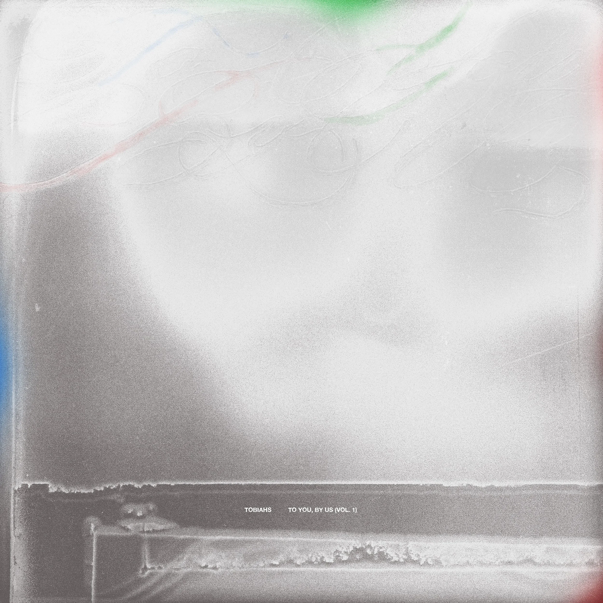 New Music Release - Tobiahs debuts 'TO YOU, BY US (VOL. 1)' - 15th August 2025