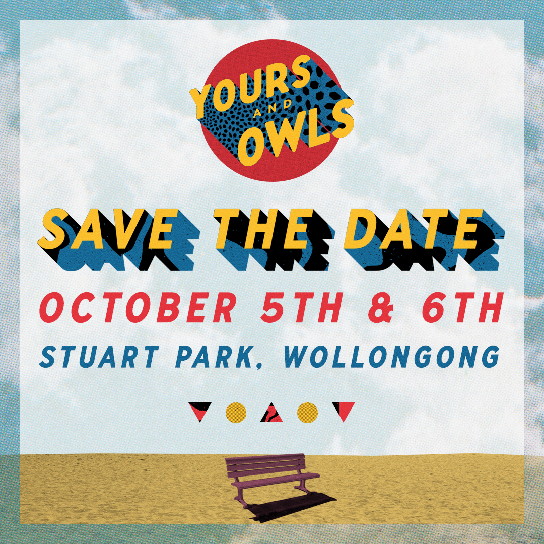 Save the date: Yours & Owls Festival 2019