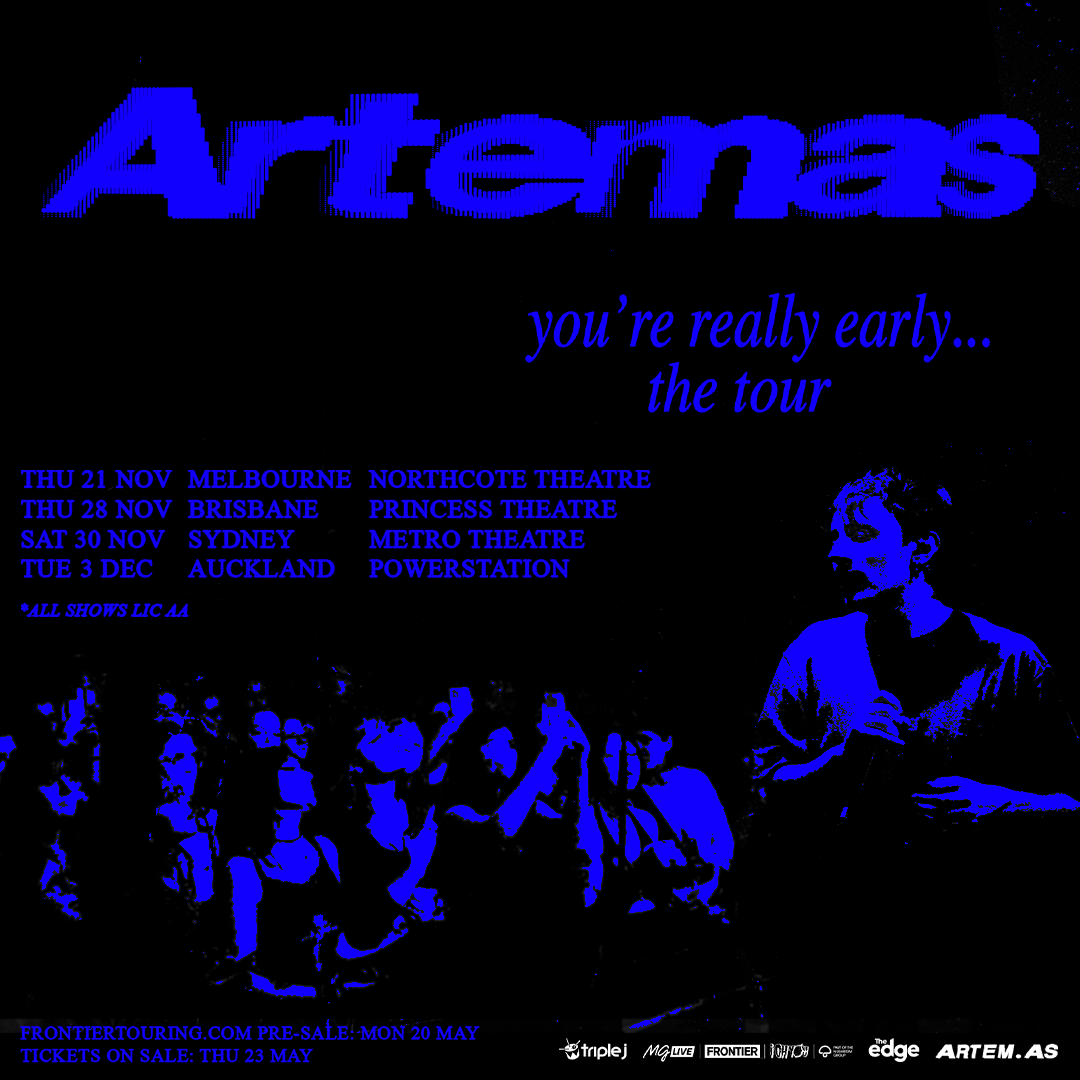 Tour News - Artemas: Alt-pop Phenomenon Announces "You're Really Early... the Tour" - Aus / NZ 2024