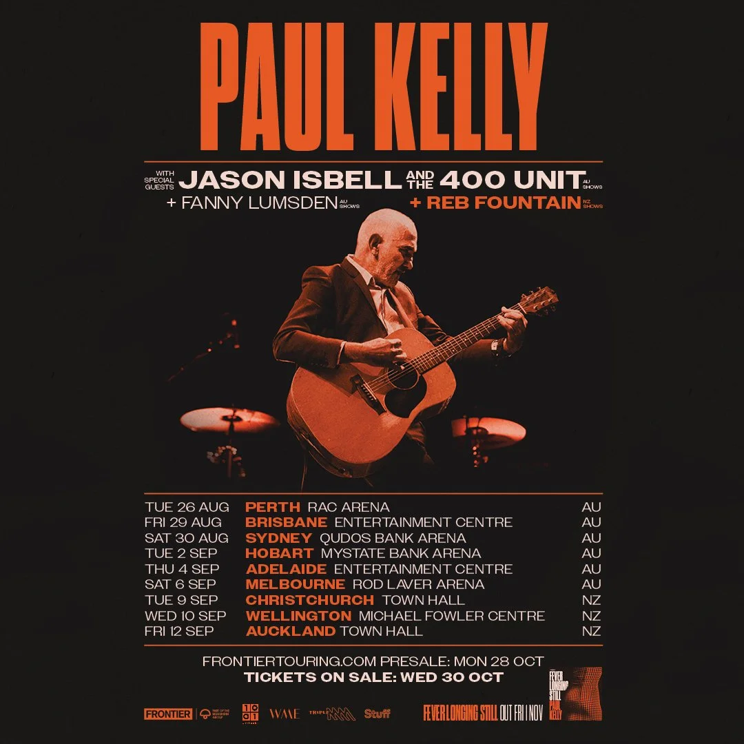 Tour News - Paul Kelly announces Australia & New Zealand arena tour in August/September 2025