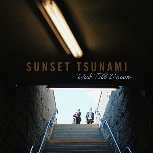 New Music &amp; Video Release - Sunset Tsunami release debut album 'Dub Till Dawn' - 23rd January 2026
