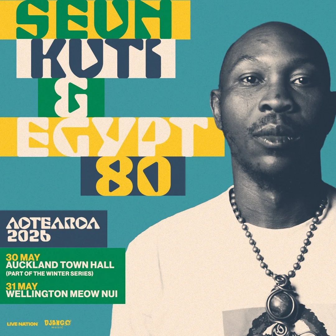 Tour News - Seun Kuti &amp; Egypt 80 tour NZ and the first act announced for Winter Series - 18th March 2026