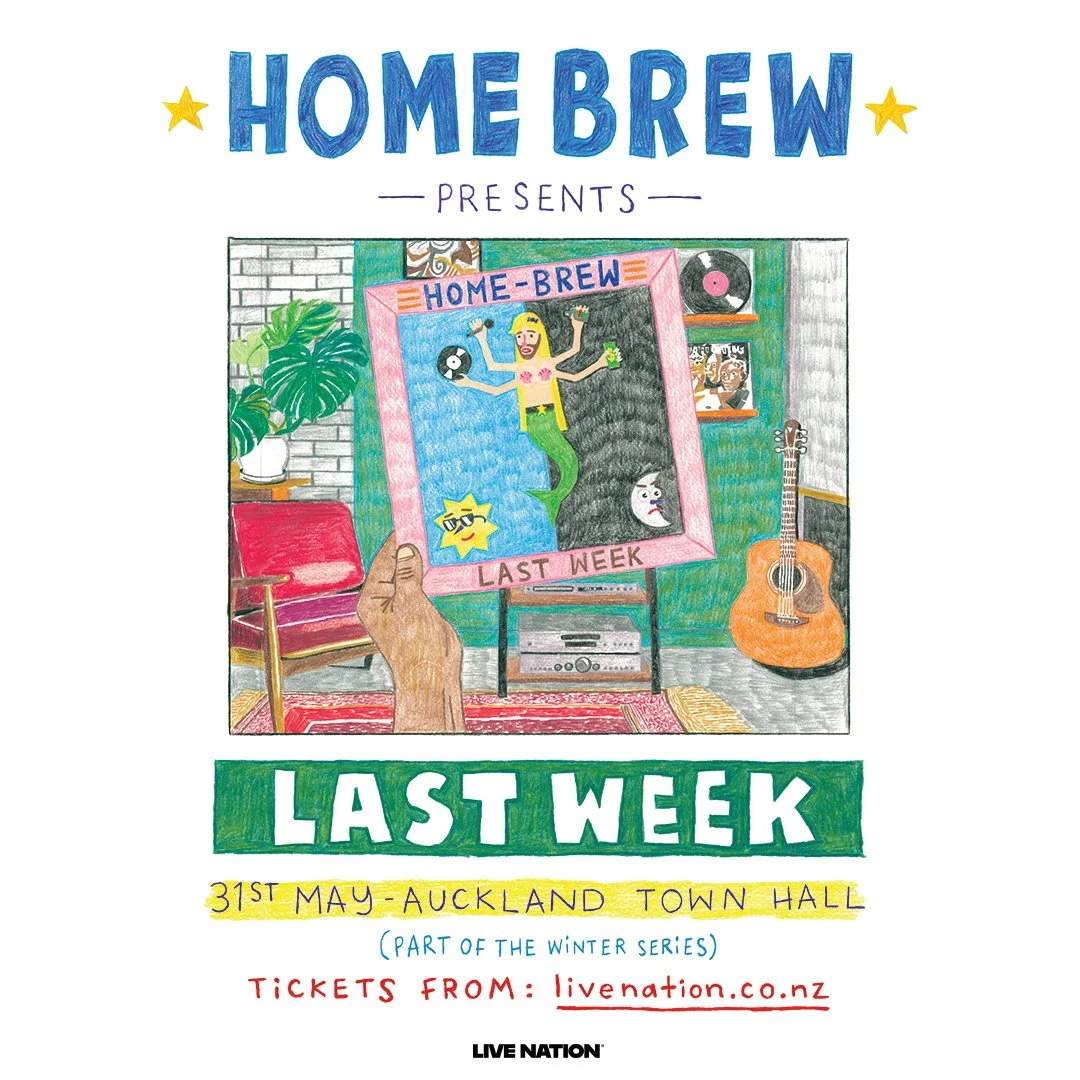 Tour News - Home Brew presents 'Last Week'&nbsp;live - 31st March 2026