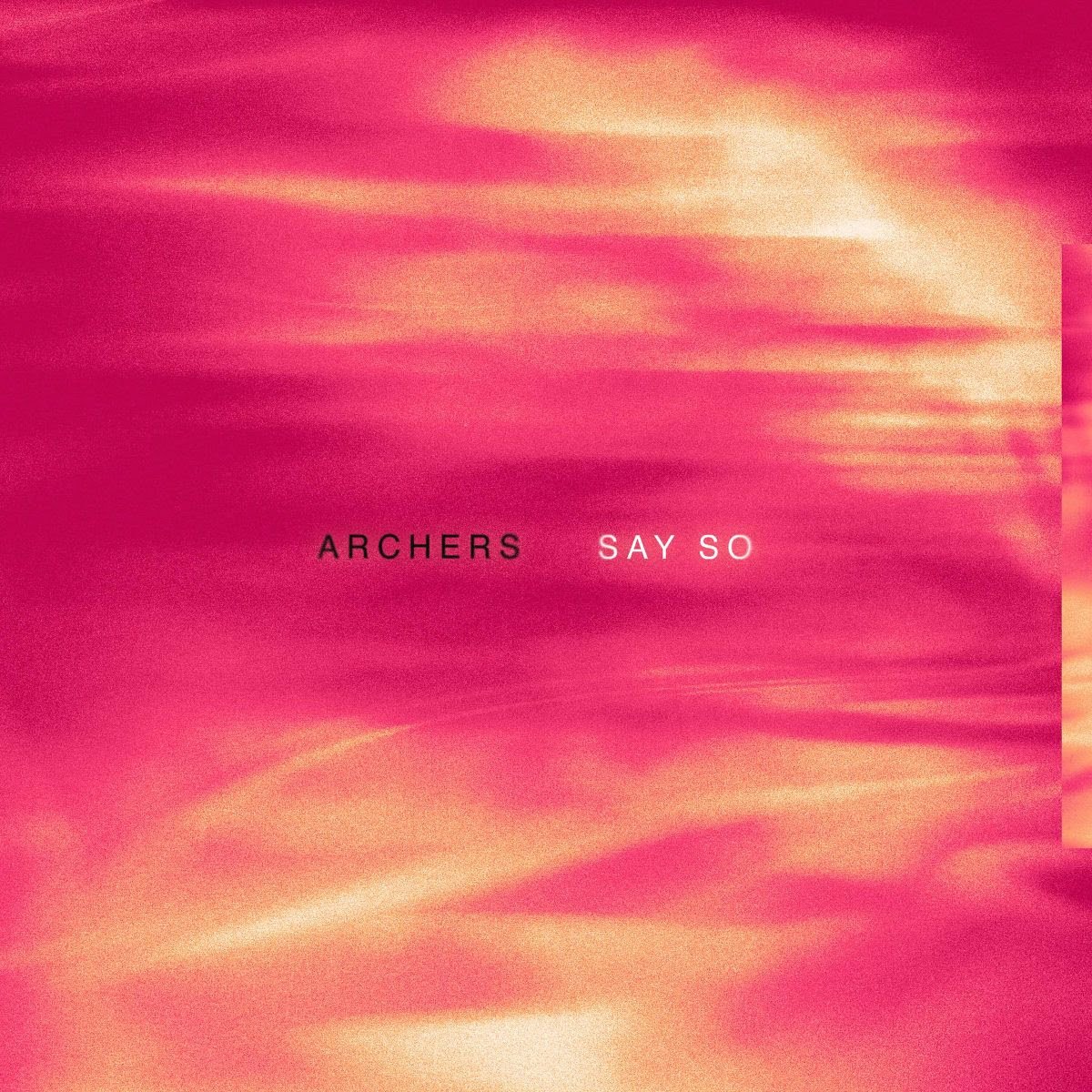New Music &amp; Video Release - Archers drop visualiser for new single, 'Say So' - 14th April 2026
