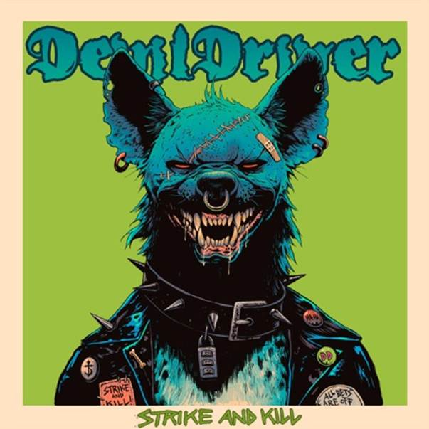 New Music &amp; Video Release - DevilDriver unleash 'Dig Your Own Grave' from 'Strike and Kill' - 17th April 2026