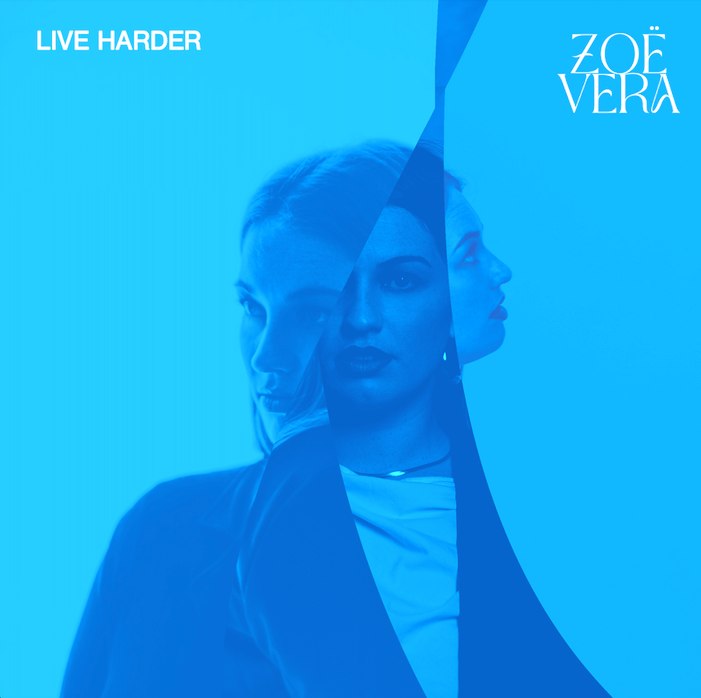 New Music Release - Zoe Vera unveils an intimate and empowering debut EP with 'Live Harder' - 24th April 2026
