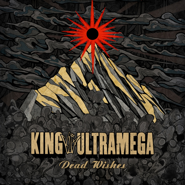 New Music &amp; Video Release - King Ultramega release cover of 'Dead Wishes' ft. Brann Dailor (Mastodon) - 7th May 2026