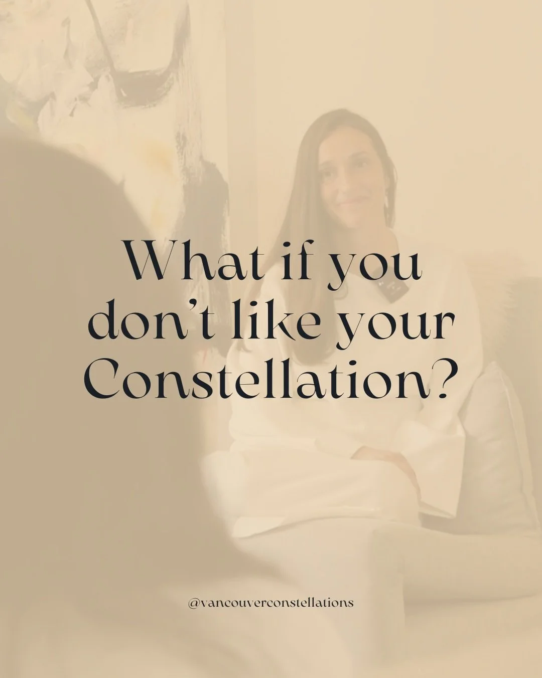 One of the most powerful things about Constellations is that they can show you what you haven&rsquo;t seen. This can sometimes be jarring to our ego&rsquo;s version of a story. Even if you don&rsquo;t &lsquo;like&rsquo; what you see, your body will b