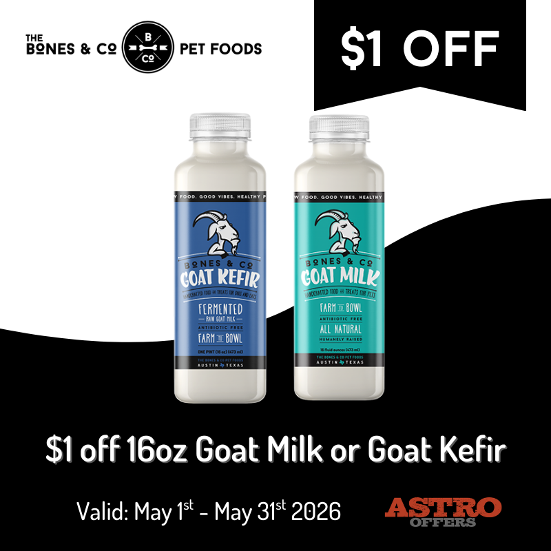 Advertisement for The Bones & Co Pet Foods promoting $1 off on 16oz Goat Milk or Goat Kefir, valid from May 1 to May 31, 2026, featuring two bottles of goat milk products with black and teal labels.