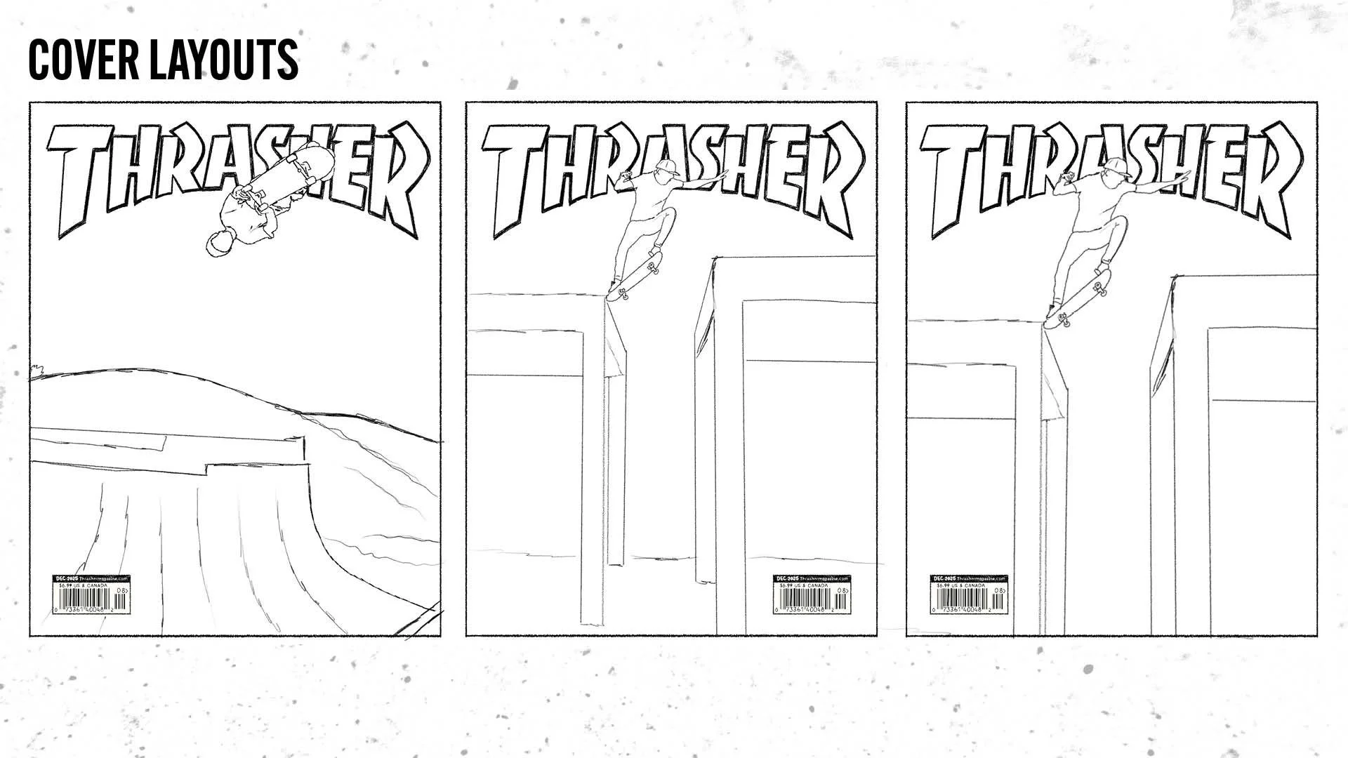 3 different sketches of cover layouts for Thrasher