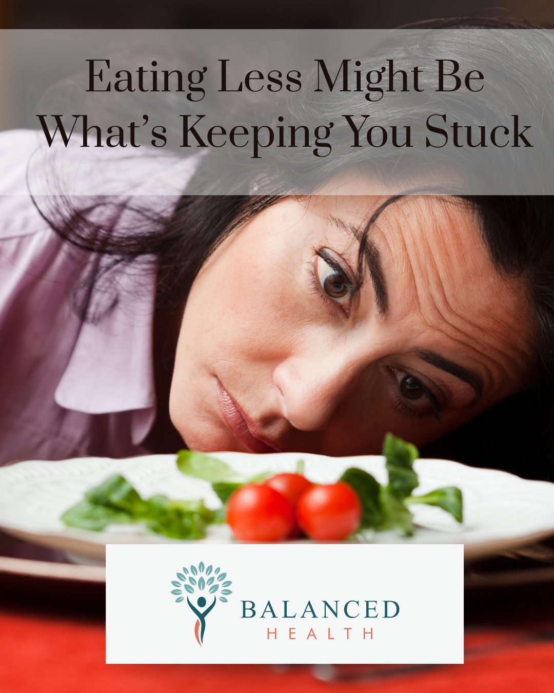 Why Eating Less Is the Worst Thing You Can Do for a Stuck Metabolism