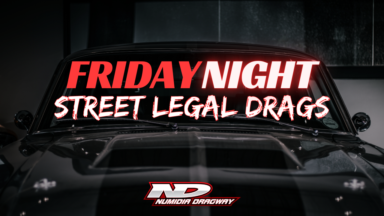 Friday Night Street Legal Drags