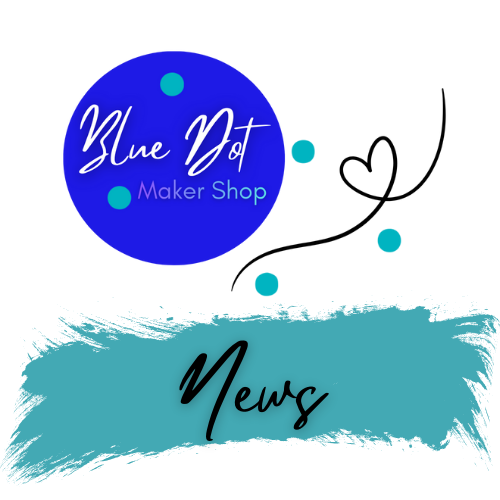 Blue Dot Maker Shop News
