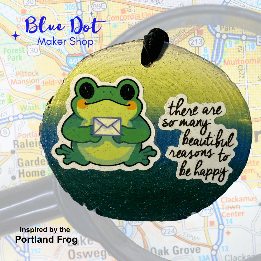 Portland Frogs - There are so many beautiful reasons to be happy- Options