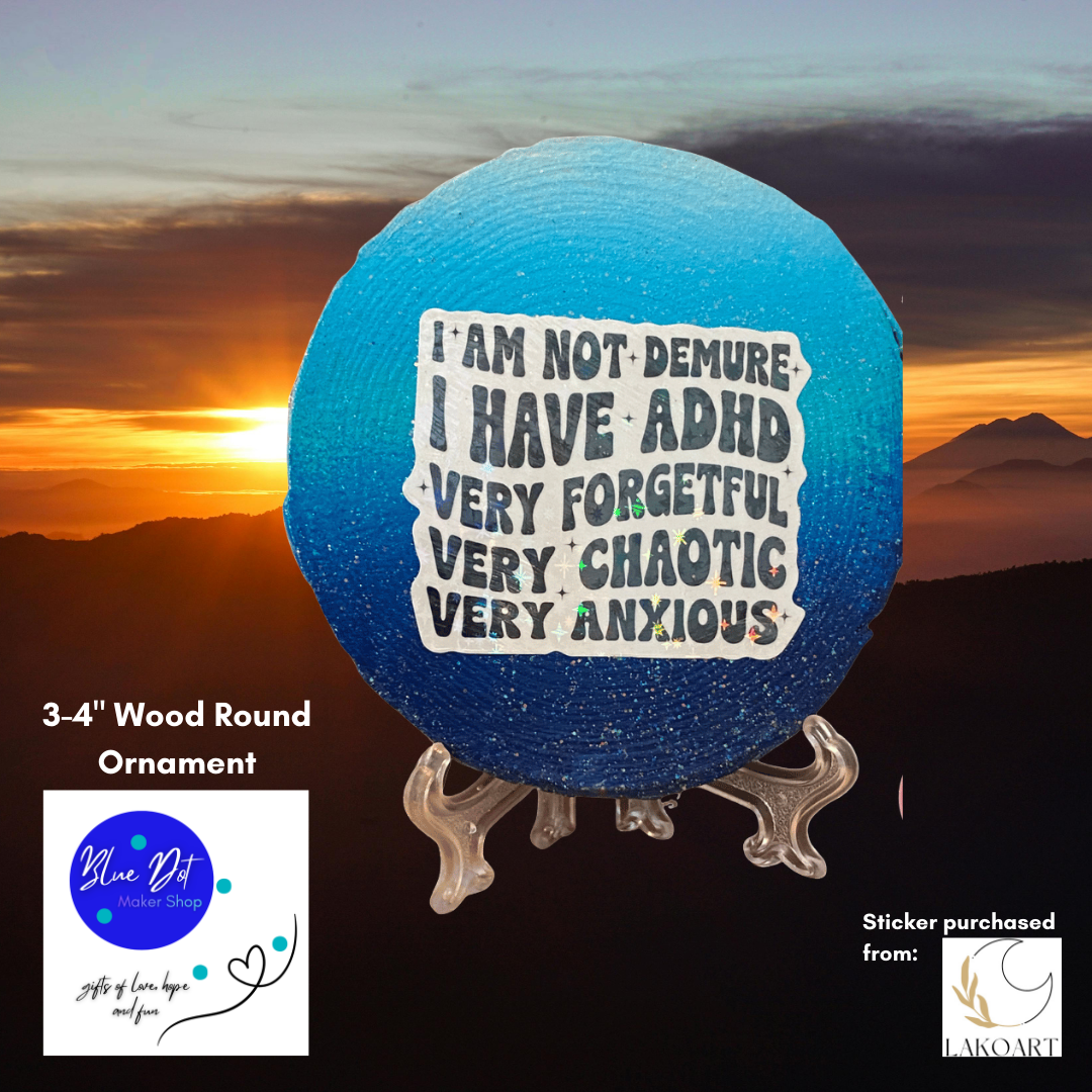 Hope & Activism: I am not demure I have ADHD...