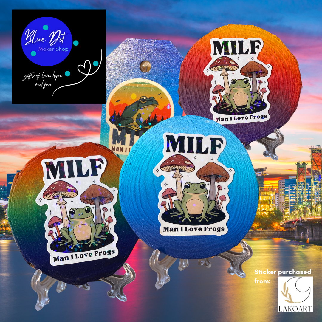 Hope & Activism: MILF- Man I love frogs