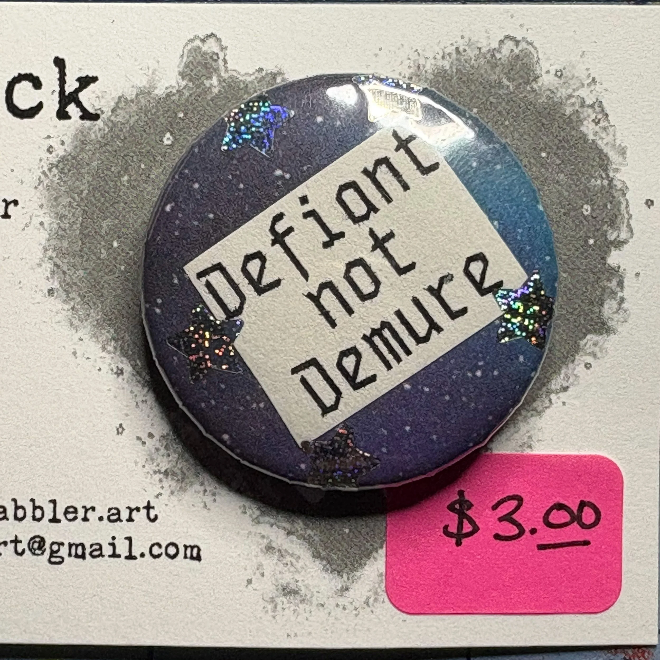 Defiant Not Demure Starry Medium Button