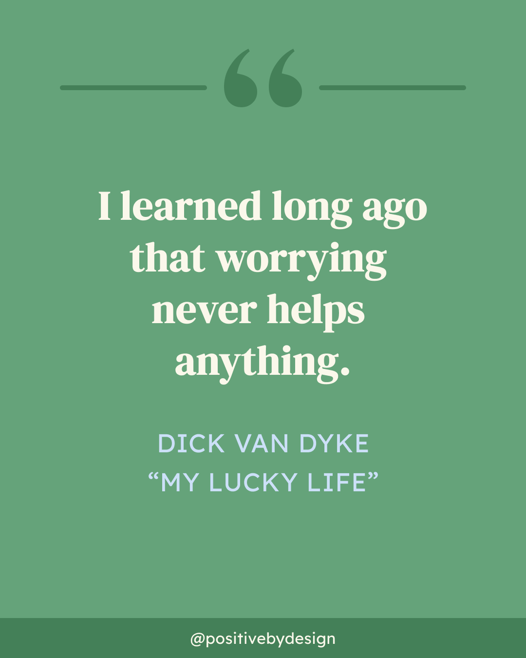 Learning to Set Worry Down and Keep Moving Forward