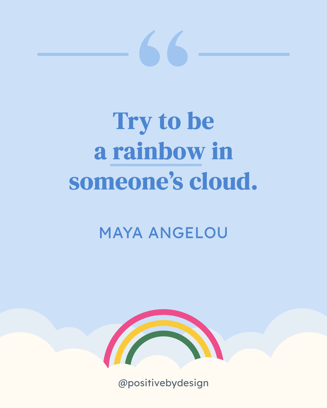Being a Rainbow for Others: Why I Created Positive By Design