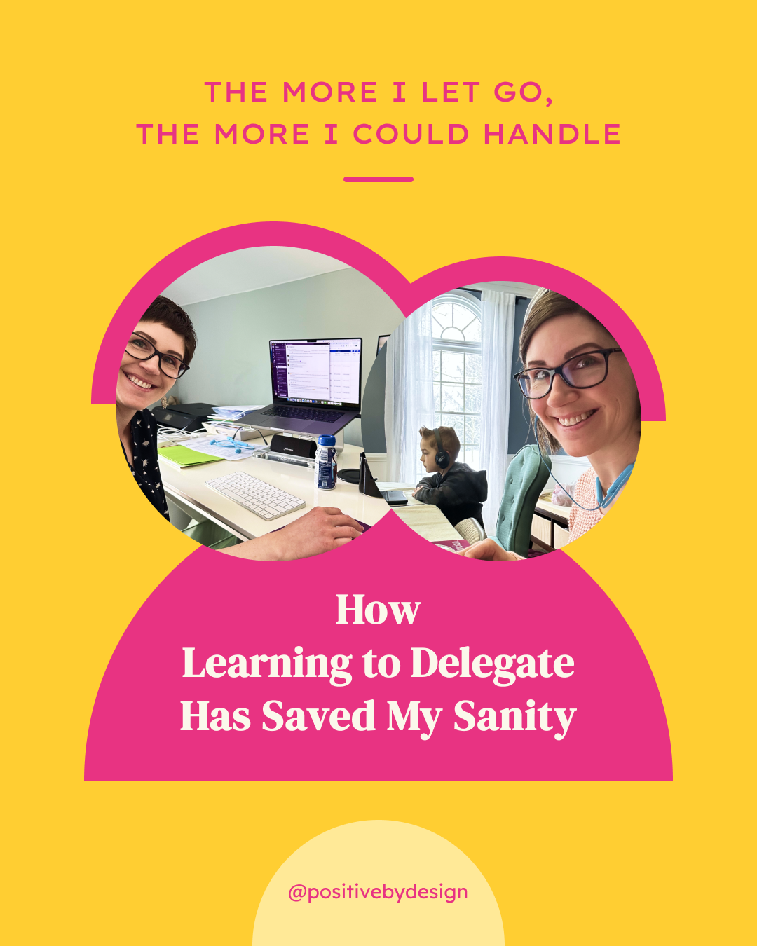 How Learning to Delegate Has Saved My Sanity