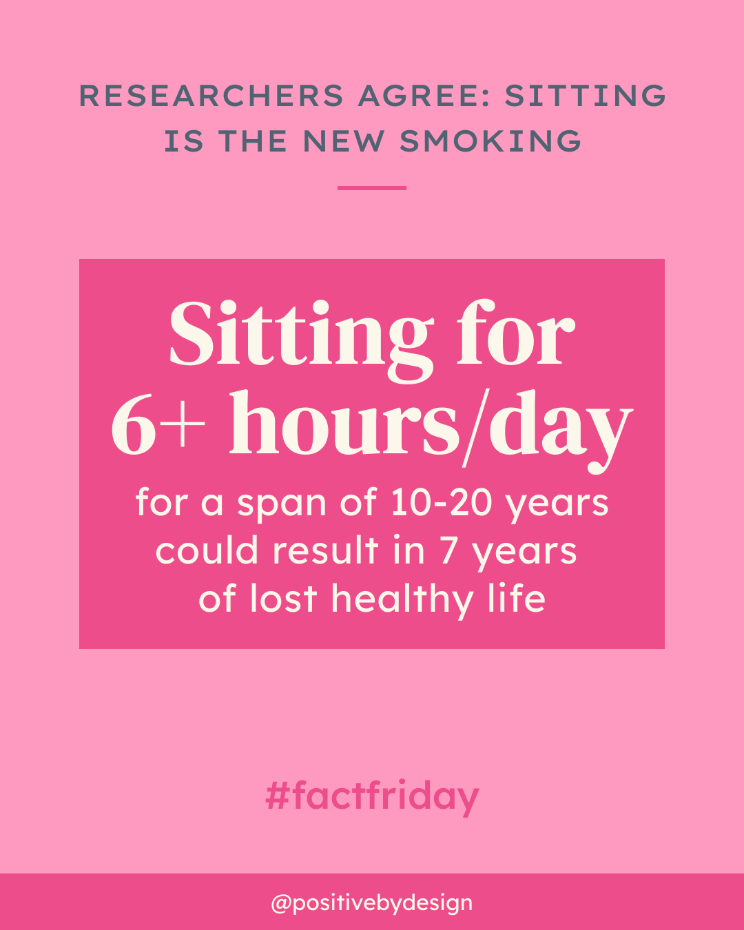 Sitting for 6+ hours/day for a span of 10-20 years could result in 7 years of lost healthy life