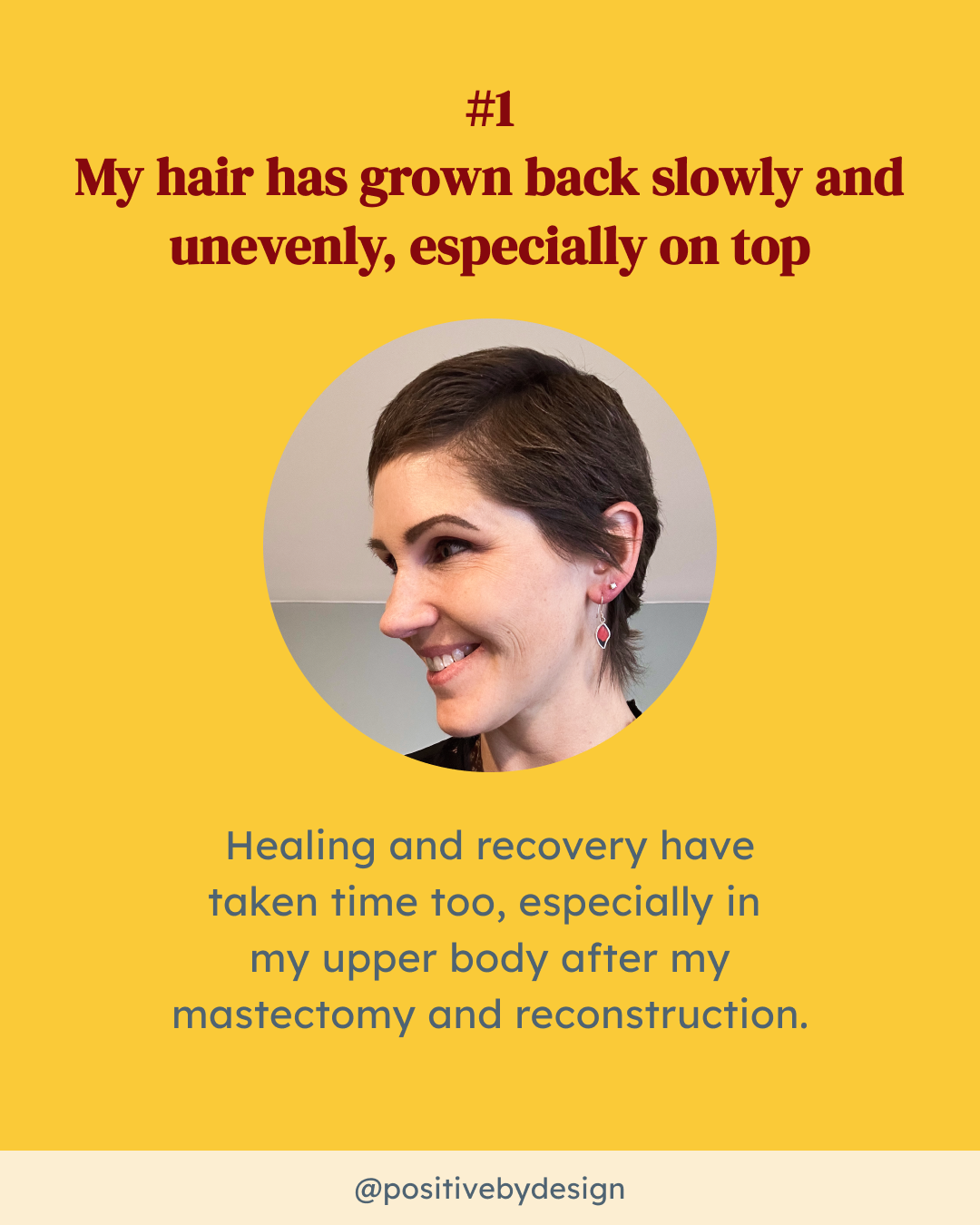#1 - Healing and recovery have taken time too, especially in my upper body after my mastectomy and reconstruction.
