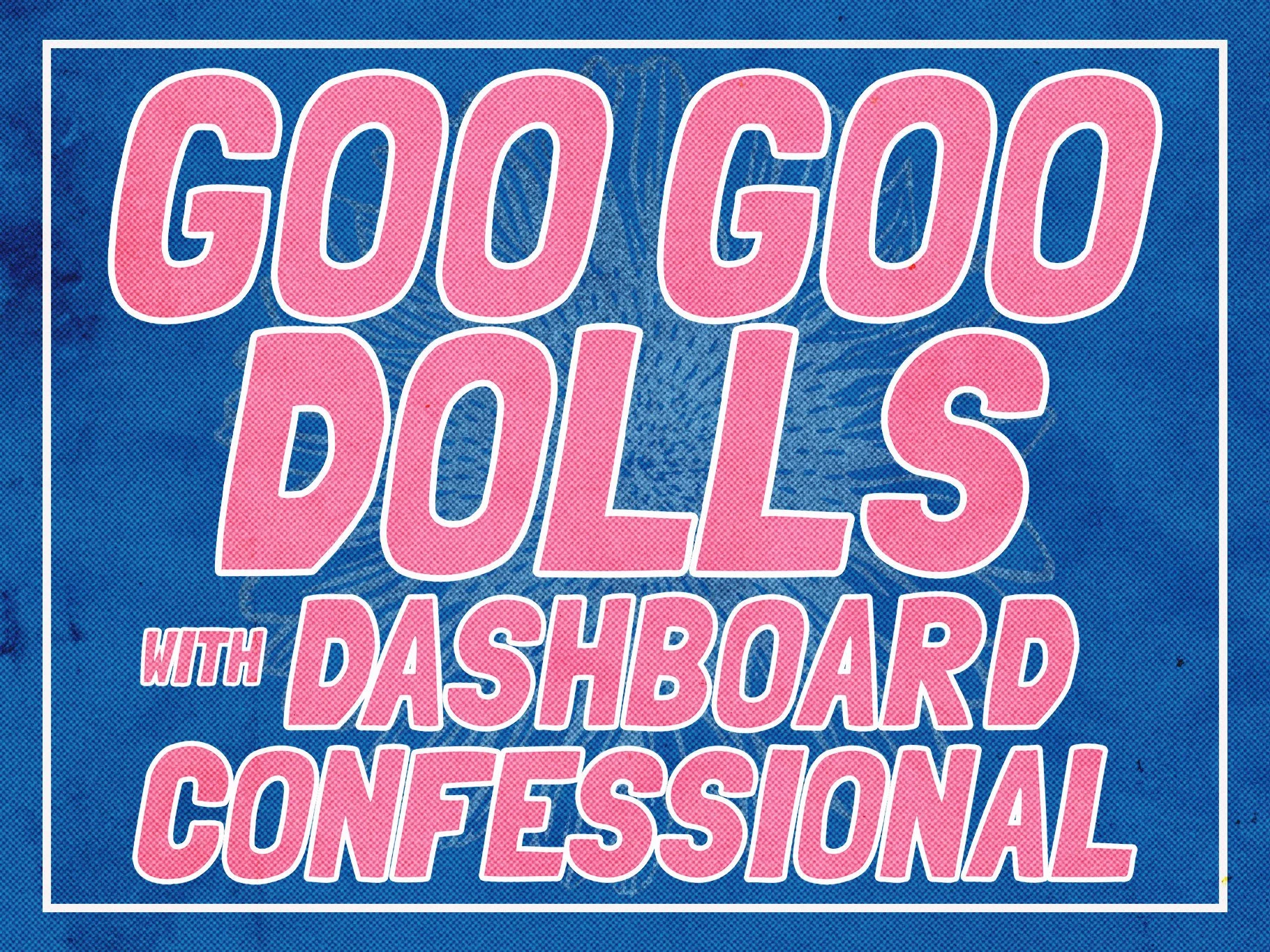 Goo Goo Dolls & Dashboard Confessional