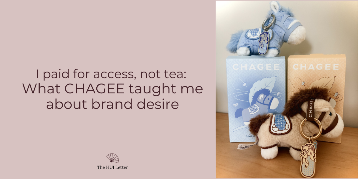 I paid for access, not tea: What CHAGEE taught me about brand desire