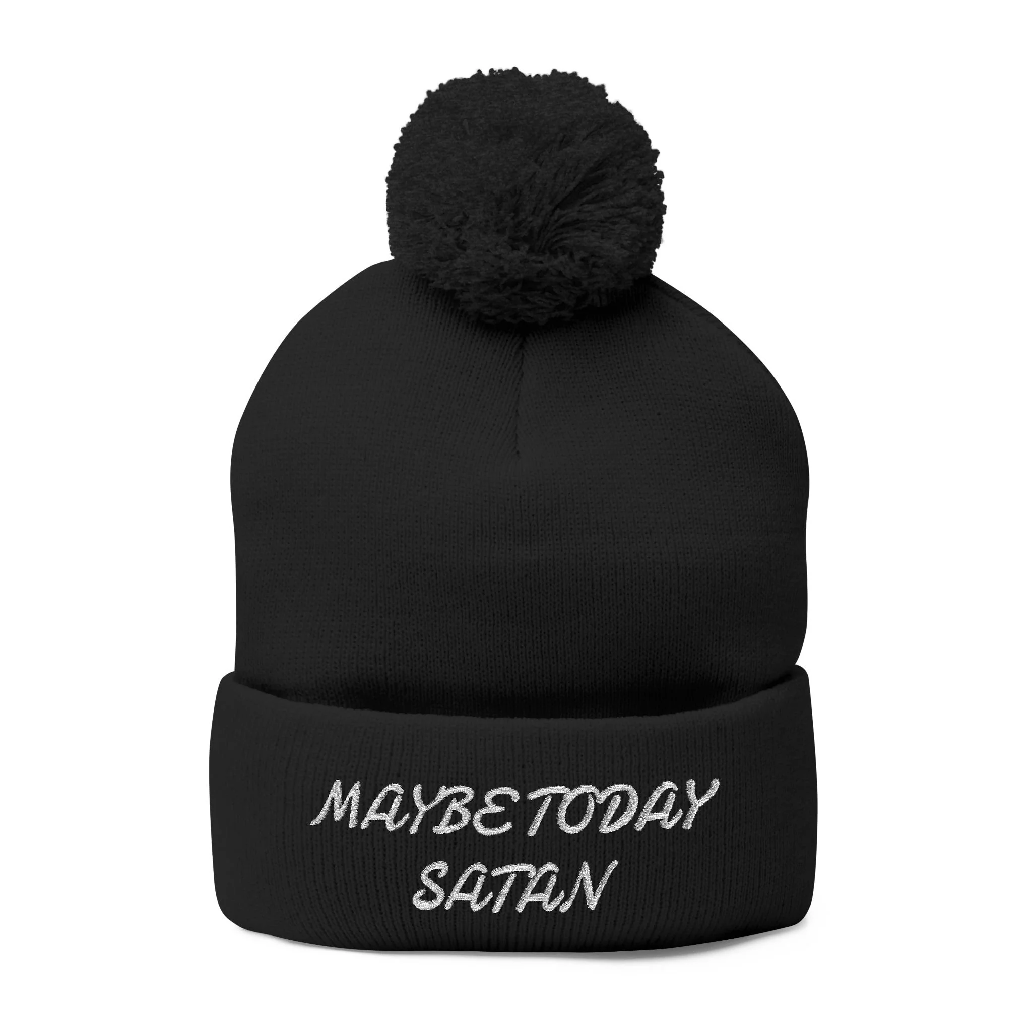 Maybe Today Satan Embroidered Beanie