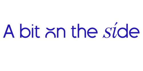 A bit on the side