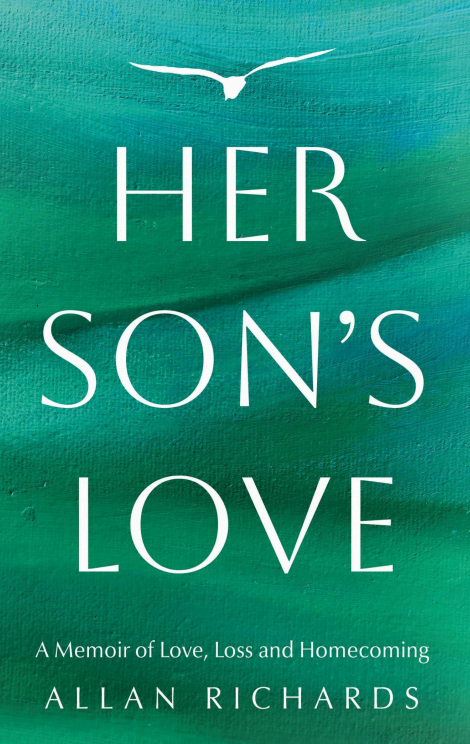 Book cover for 'Her Son's Love: A Memoir of Love, Loss and Homecoming' by Allan Richards, featuring a teal background and a white gull in flight.