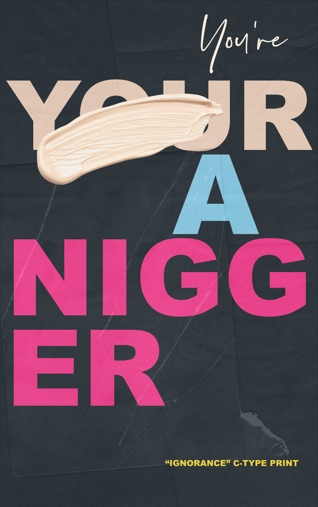 "You're Black" | C-type Print | Width 3 meters x Length 4 Meters | Edition of 1