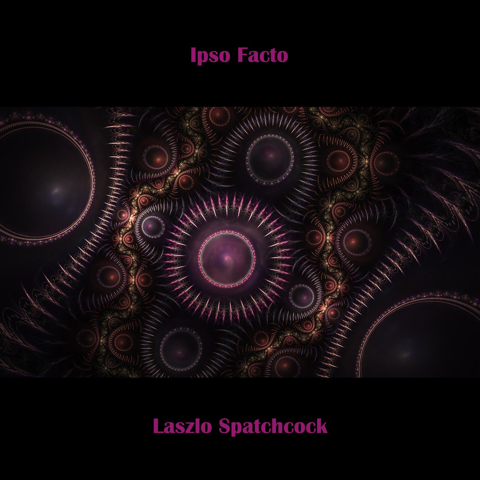 Laszlo Spatchcock - Ipso Facto