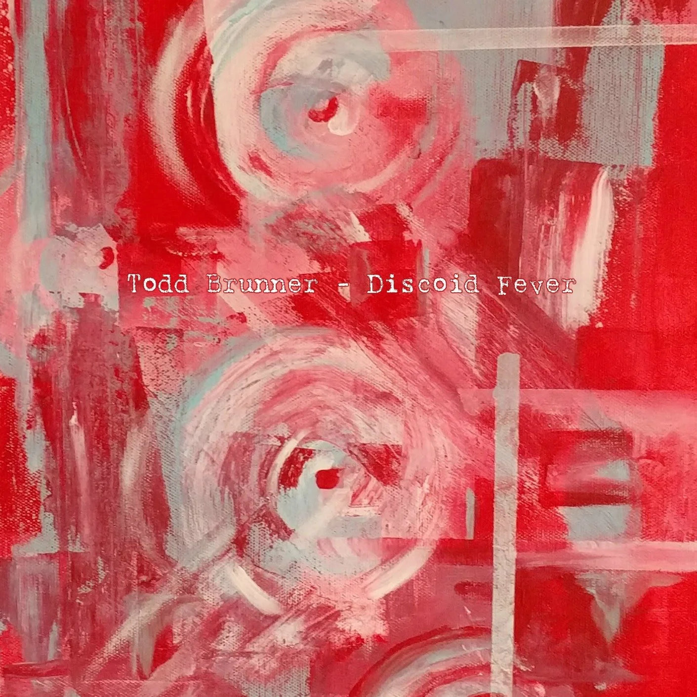 Todd Brunner - Discoid Fever