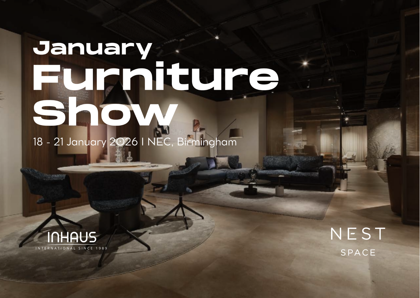 Furniture Show, NEC, 18-21 January