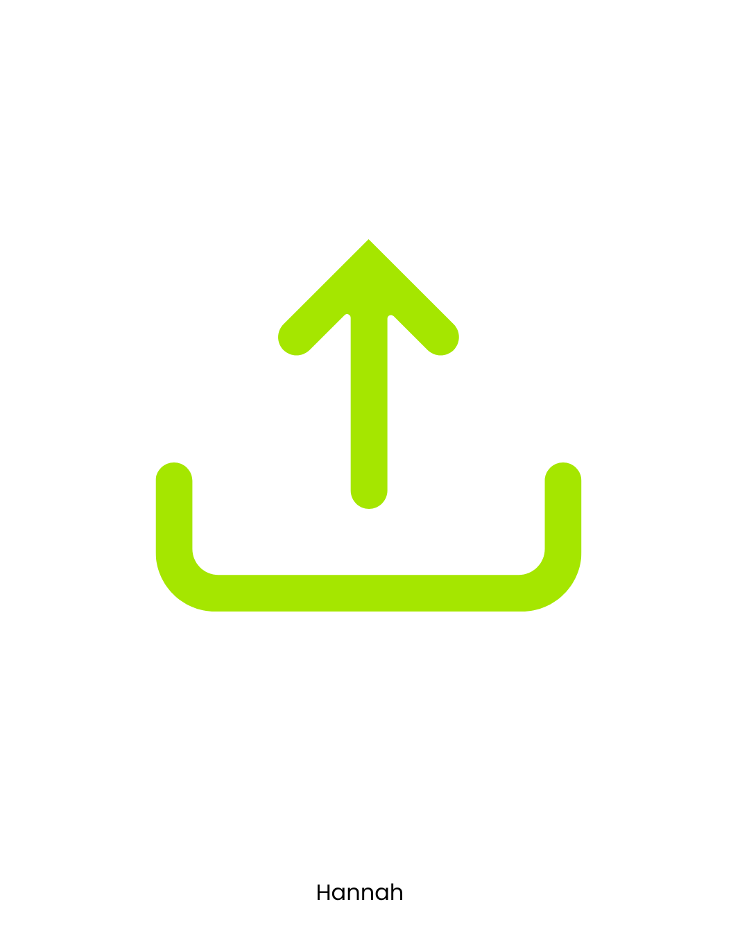 Green upload icon with arrow pointing upward, centered on a white background, with the name 'Hannah' below.