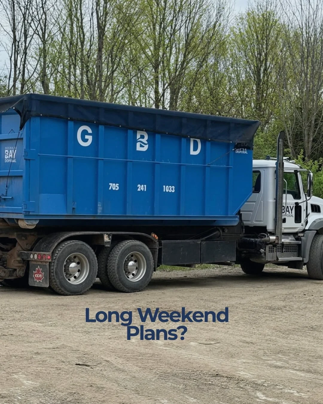 The May long weekend has two kinds of people:

The ones still thinking about that project.

And the ones who already booked the bin. 

We deliver fast and pick up on time. 

Book yours &rarr; georgianbaydisposal.ca

(705) 241-1033