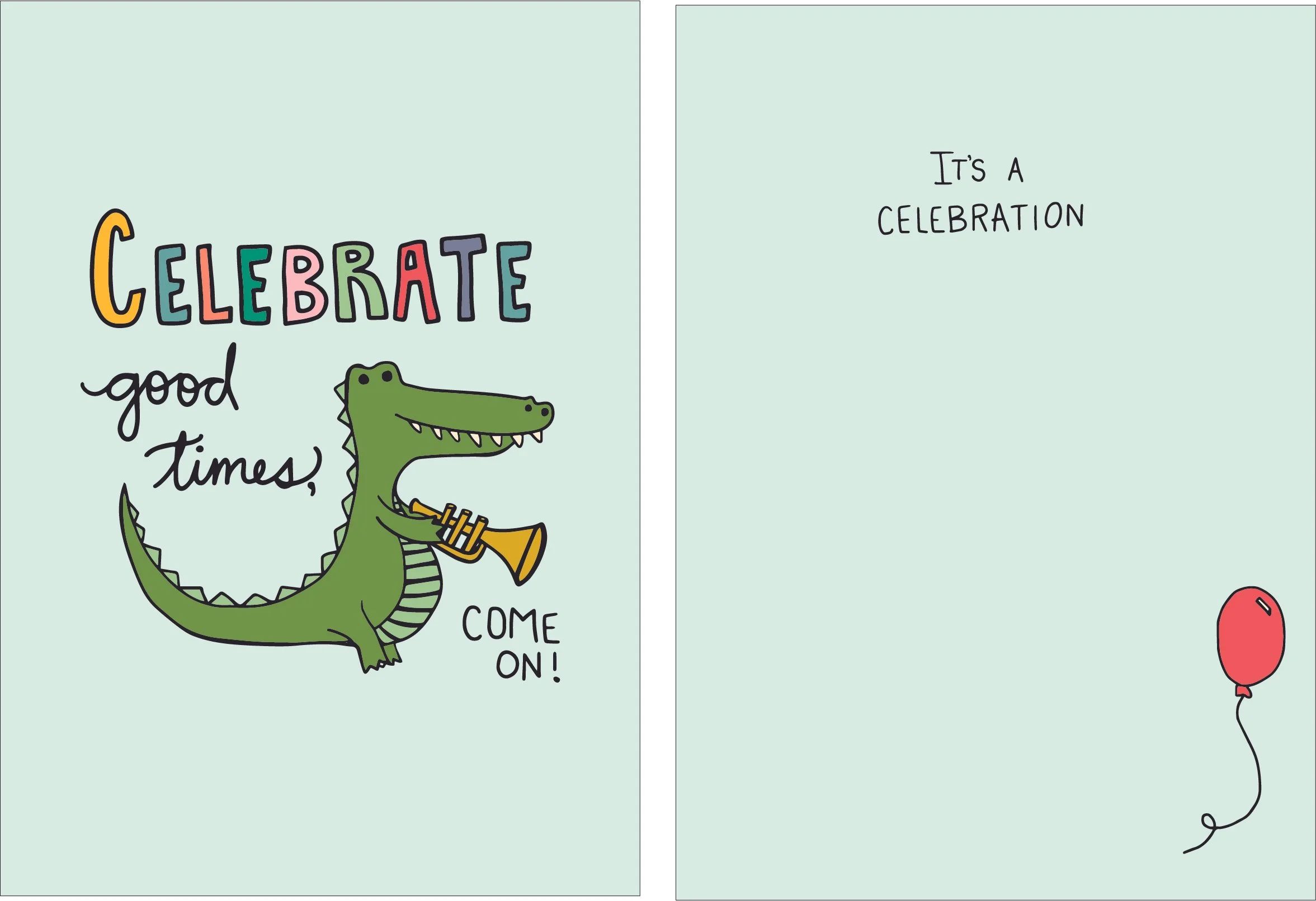 celebrate crocodile good times.jpg