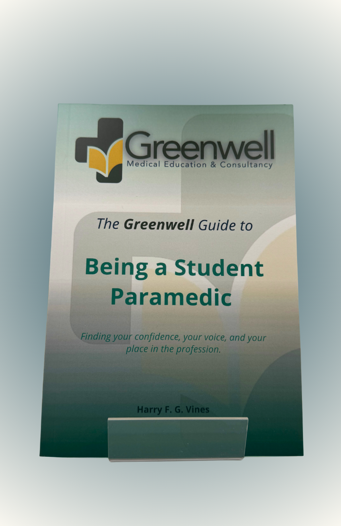 Book titled "The Greenwell Guide to Being a Student Paramedic" by Harry F. G. Vines, published by Greenwell Medical Education & Consultancy.